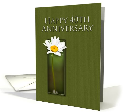Happy 40th Anniversary, White Daisy on Green Background card (646650)