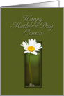 Cousin Happy Mother`s Day, White Daisy on Green Background card