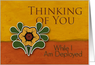 Thinking of You While I Am Deployed, Yellow Flower, Orange & Deep Yellow Background card
