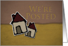 We’re Posted, Two Cartoon Houses with Tan and Yellow Background card