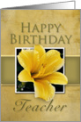 Teacher Happy Birthday, Yellow Lily card