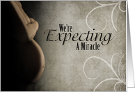 We’re Expecting A Miracle, Pregnancy Announcement, Pregnant Belly card
