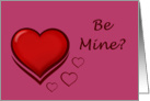 Happy Valentine’s Day Be mine with love heart card