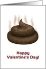 Happy Valentine’s Day turd with steaming poo humor funny card