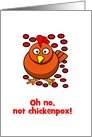 Chickenpox Get Well soon with chicken and spots card