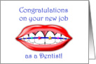 Congratulations on your new job as a Dentist card