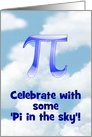 Pi in the sky. Happy Pi Day card