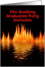 Fire Academy Graduation party Invitation with Fire and custom text card