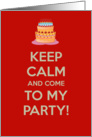 Keep calm and come to my party invitation. Birthday party card