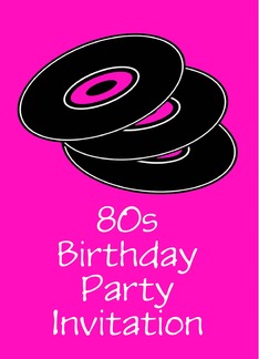 80s themed Birthday...