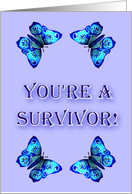 You're a survivor! -...