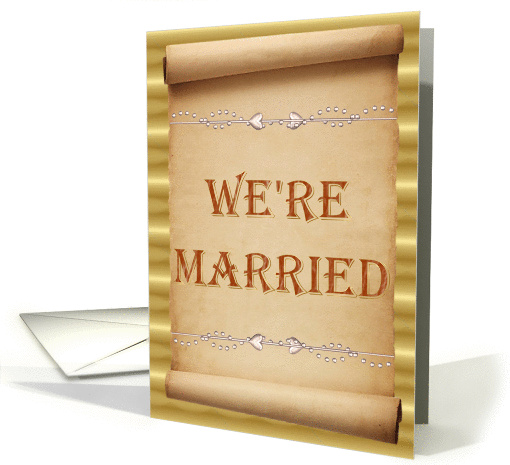 We'Re Married -- Scroll Announcement card (355481)