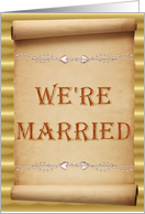 We’Re Married -- Scroll Announcement Card card