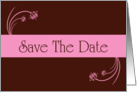 Save The Date scrolls pink and chocolate brown romantic spring colors card