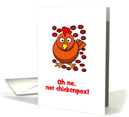 Chickenpox Get Well soon with chicken and spots card (895419)