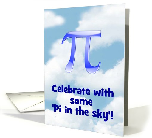 Pi in the sky. Happy Pi Day card (911635)