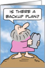 Moses needs a backup plan card