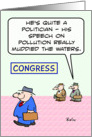 Congressman’s pollution speech muddied the waters. card