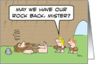 Caveman kids want rock back. card