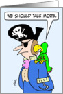 Parrot thinks he and pirate should talk more. card