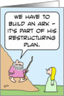 Noah builds ark for God’s restructuring plan. card