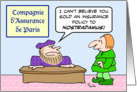 Salesman sold insurance policy to Nostradamus. card