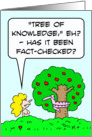 Eve asks serpent if Tree of Knowledge has been fact checked. card