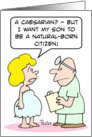 Woman wants son to be natural-born citizen. card