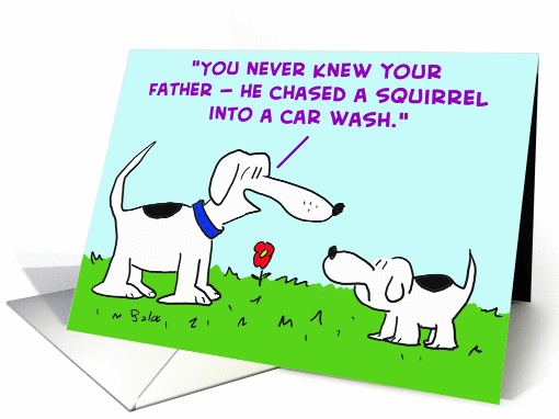 Pup Never Knew His Father
 card (229212)