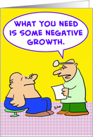NEGATIVE GROWTH card