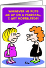 Pedestal - Nosebleeds card