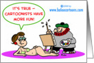 Cartoonists Have More Fun card