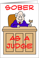 Sober As A Judge card