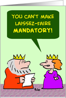 LAISSEZ-FAIRE MANDATORY card
