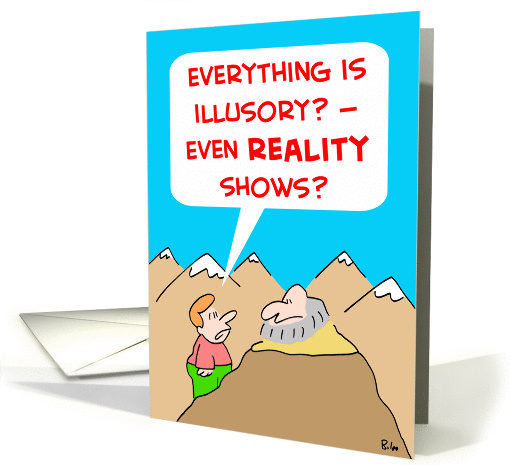 Everything Is Illusory
 card (246377)
