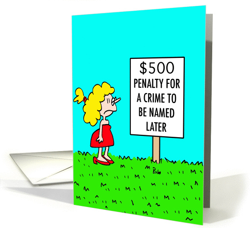 $500 Penalty - Good Luck In Court!
 card (247056)