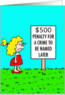 $500 Penalty - Good Luck In Court! card