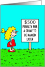 $500 Penalty - Good Luck In Court! card