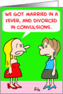 Divorced In Convulsions card