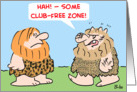 CLUB-FREE ZONE card