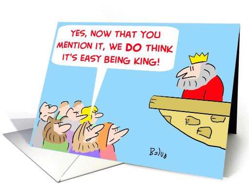 Easy Being King
 card (251672)