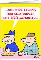 Relationship Too Meaningful card