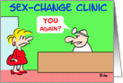 Sex Change Clinic card
