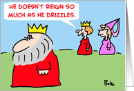 Reign Drizzles King Queen card