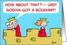 King Queen Lady Godiva Bouffant card