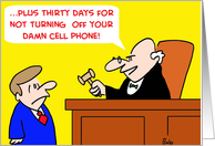 Judge Damn Cell Phone card