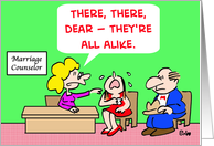 Marriage Counselor - All Alike card