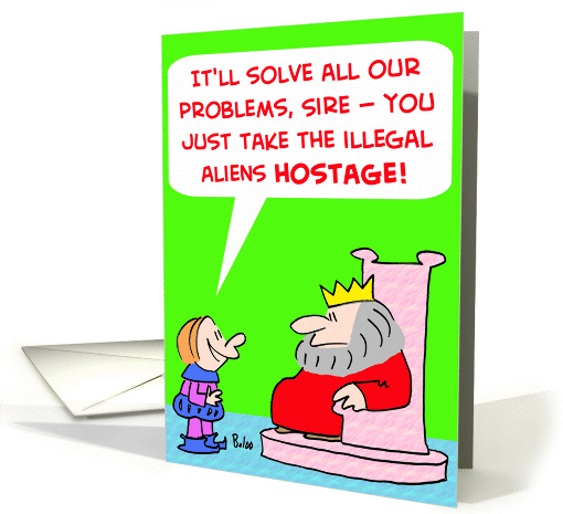 King Illegal Aliens Hostage
 card (271202)