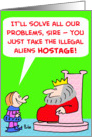 King Illegal Aliens Hostage card