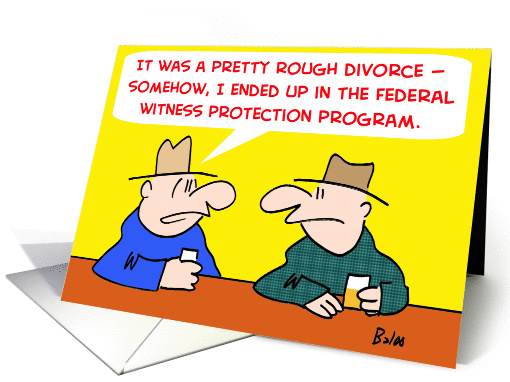 Divorce Witness Protection Program
 card (272303)
